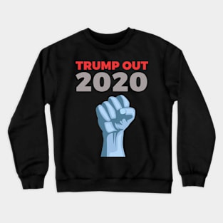 Trump Out 2020 Crewneck Sweatshirt